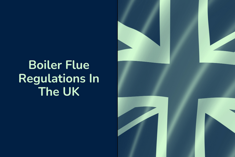 ?url=https   Content.easyboilers.com App Uploads Boiler Flue Regulations In The UK 480x320 &w=2048&q=100