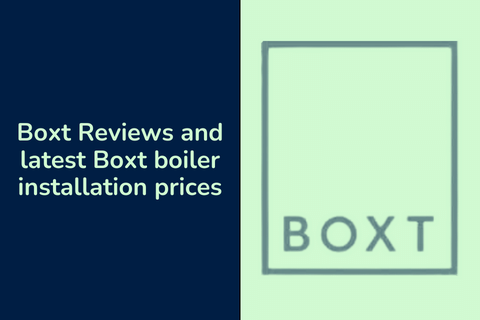 Boxt Reviews and latest Boxt boiler installation prices