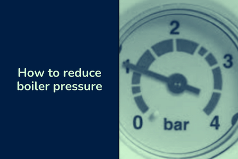 How to reduce boiler pressure